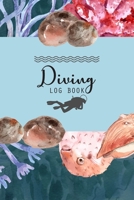 Diving Log Book: Scuba Diving Log Book Diver Journal Notebook Dive Diary 100+ Dives Record Logbook Organizer Swimming Booklet Memo for Training, Certification and Leisure 1691098922 Book Cover