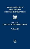 International Review of Research in Mental Retardation, Volume 25 0123662257 Book Cover