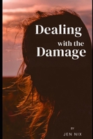 Dealing With The Damage B0CM4G7PK2 Book Cover