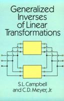 Generalized Inverses of Linear Transformations 048666693X Book Cover