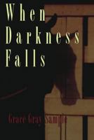 When Darkness Falls (Avalon Mystery) 0803496591 Book Cover