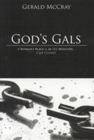 God's Gals: A Woman's Place is in the Ministry-Case Closed! 0595236774 Book Cover