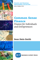 Common Sense Finance: Finance for Individuals and Entrepreneurs 163157986X Book Cover
