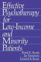 Effective Psychotherapy for Low-Income and Minority Patients 0306408791 Book Cover