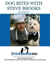 Dog Bites with Steve Brooks 1087901766 Book Cover