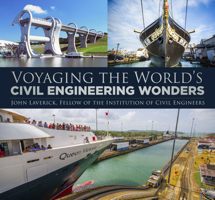 Voyaging the World's Civil Engineering Wonders 1803990988 Book Cover