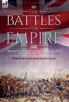 The Battles for Empire Volume 2: Battles of the British Army through the Victorian Age, 1857-1904 1916535046 Book Cover