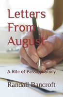 Letters From August: A Rite of Passage Story B09LGW6HR2 Book Cover
