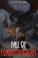 Fall of Forgotten Gods 1953692281 Book Cover