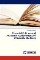 Financial Policies and Academic Achievement of University Students 3659321869 Book Cover