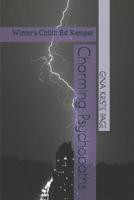 Charming Psychopaths: Winter's Child: Ed Kemper 1797071386 Book Cover