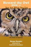 Howard the Owl Book 10: You Are What You Eat 1494980592 Book Cover
