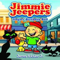 Jimmie Jeepers: Jingles' Birthday Ball B0GVTVKND2 Book Cover