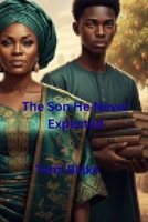 The Son He Never Expected B0GNJN7CXG Book Cover