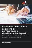 Remunerazione di una relazione di performance o distribuzioni o depositi 6204121871 Book Cover