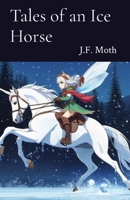 Fiory: The Enchanted Ice Horse 1088146368 Book Cover