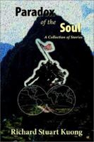 Paradox of the Soul: A Collection of Stories 1588320529 Book Cover