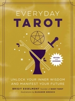 Everyday Tarot (Revised and Expanded Paperback): Unlock Your Inner Wisdom and Manifest Your Future 0762484926 Book Cover