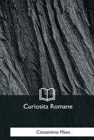 Curiosita Romane 1544731973 Book Cover