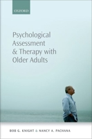 Psychological Assessment and Therapy with Older Adults 0199652538 Book Cover