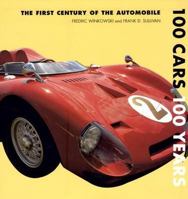 100 CARS 100 YEARS: The First Century of the Automobile 0785816720 Book Cover