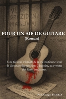 Pour un air de guitare: (Roman) (French Edition) B0FN71XV5M Book Cover