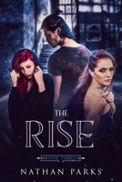 The Rise (Book Three) 1082751901 Book Cover