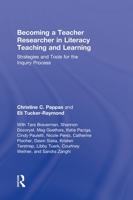 Becoming a Teacher Researcher in Literacy Teaching and Learning: Strategies and Tools for the Inquiry Process 0415996201 Book Cover