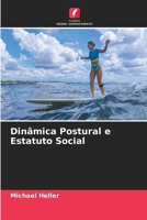 Dinâmica Postural e Estatuto Social (Portuguese Edition) 6630407660 Book Cover