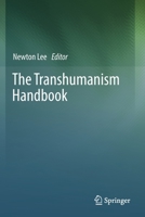 The Transhumanism Handbook 3030169197 Book Cover