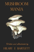 Mushroom Mania 1943424810 Book Cover