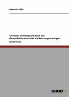 Chancen und M�glichkeiten der Gesundheitsreform f�r die Leistungserbringer 3640149149 Book Cover