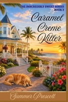 Caramel Creme Killer 1530844037 Book Cover