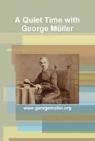 A Quiet Time with George Müller 179481941X Book Cover