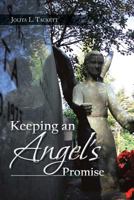 Keeping an Angel's Promise 1481771701 Book Cover