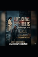 Love, Chaos, and The Streets: Book 1: The Fire Escape B0GY1L9W3F Book Cover