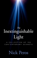 The Inextinguishable Light: A Collection of 150 Contemporary Sonnets 1098347250 Book Cover