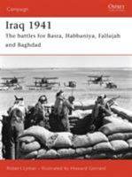 Iraq 1941: The battles for Basra, Habbaniya, Fallujah and Baghdad (Campaign) 1841769916 Book Cover