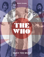 The Who: Much Too Much 1786751151 Book Cover