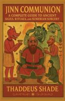 Jinn Communion: A Complete Guide to Ancient Sigils, Rituals, and Sumerian Sorcery B0G4JRCLX1 Book Cover