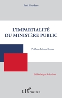 L'impartialité du ministère public (Bibliothèques de Droit) (French Edition) 2343142475 Book Cover