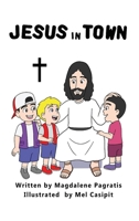 Jesus in Town 1773350854 Book Cover