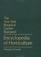 The New York Botanical Garden Illustrated Encyclopedia of Ho: 6 (Encyclopedia of Horticulture) 0824072367 Book Cover