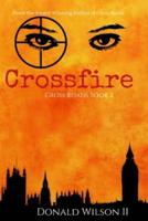Crossfire: Cross Roads Book 2 (Volume 2) 198540477X Book Cover