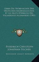 Ueber Die Probenachte Der Deutschen Bauernmadchen, Et Les Nuits D'Epreuve Des Villageoises Allemandes (1901) 1160742723 Book Cover