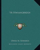 Yr Hwiangerddi 1162718269 Book Cover