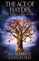 The Ace of Haydes (The Spires Saga) 4824146933 Book Cover