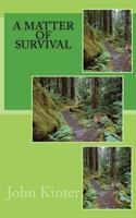 A Matter Of Survival 1495935124 Book Cover