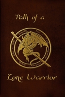 Path Of A Lone Warrior B0CJ47XFKT Book Cover