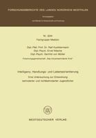 Intelligenz, Handlungs- Und Lebensorientierung: Eine Untersuchung Zur Entwicklung Behinderter Und Nichtbehinderter Jugendlicher 3531032445 Book Cover